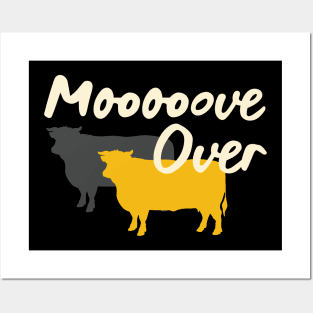 Funny Cow Pun Mooooove Over Posters and Art